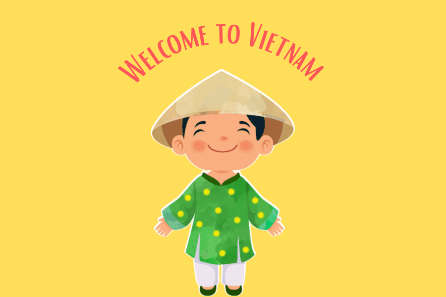 Welcome to Vietnam