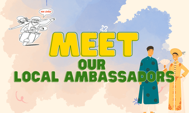 Read more about the article PROUD TO BE LOCAL AMBASSADORS IN VIETNAM