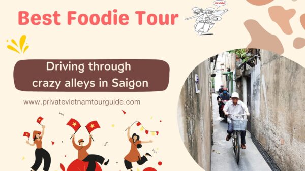 Best Foodie Tour: driving through crazy alleys in Saigon
