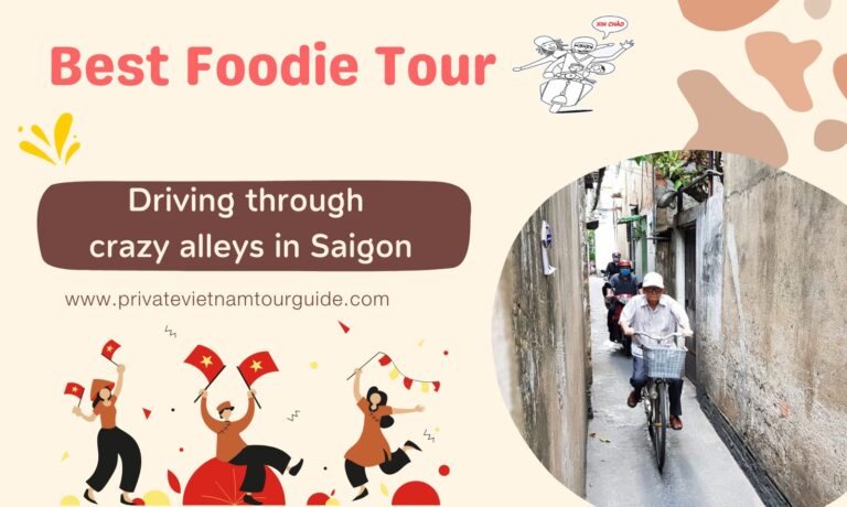 Read more about the article Best Foodie Tour: driving through crazy alleys in Saigon